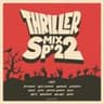 Thriller SP'22 Mix