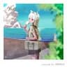 【 少女レイ / みきとP 】